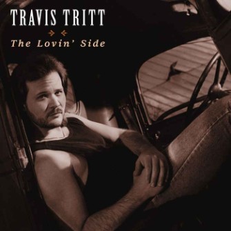 Tritt ,Travis - The Lovin' Side